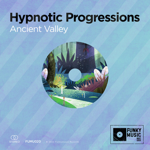 Hypnotic Progressions - Ancient Valley [FUMU020]